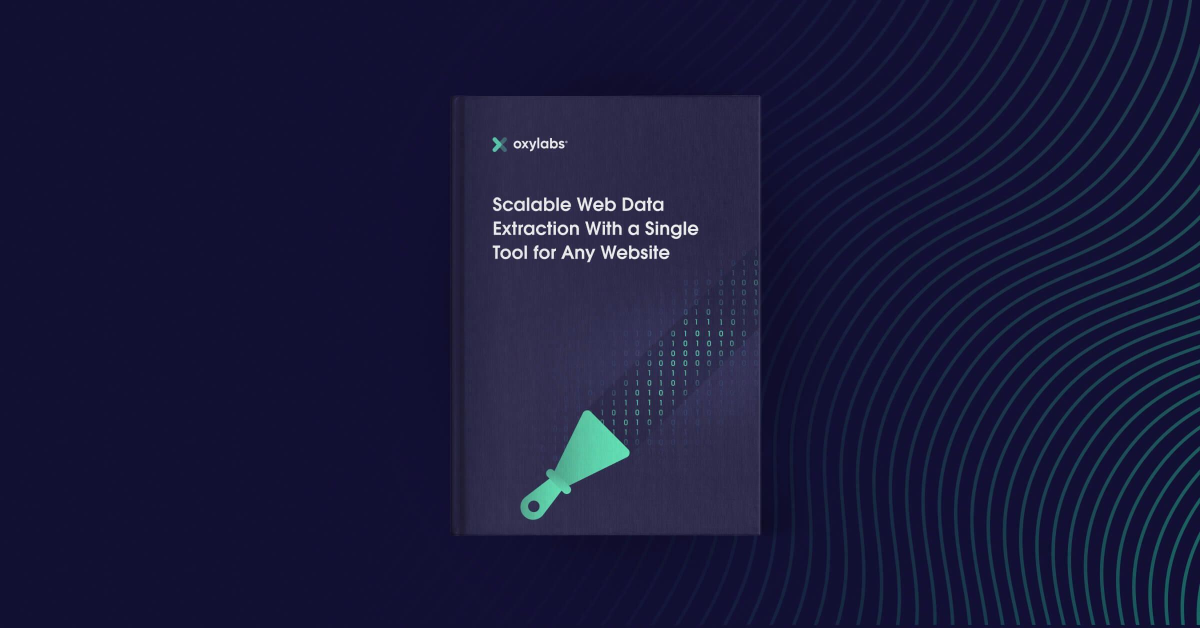 Scalable Web Data Extraction With a Single Tool for Any Website