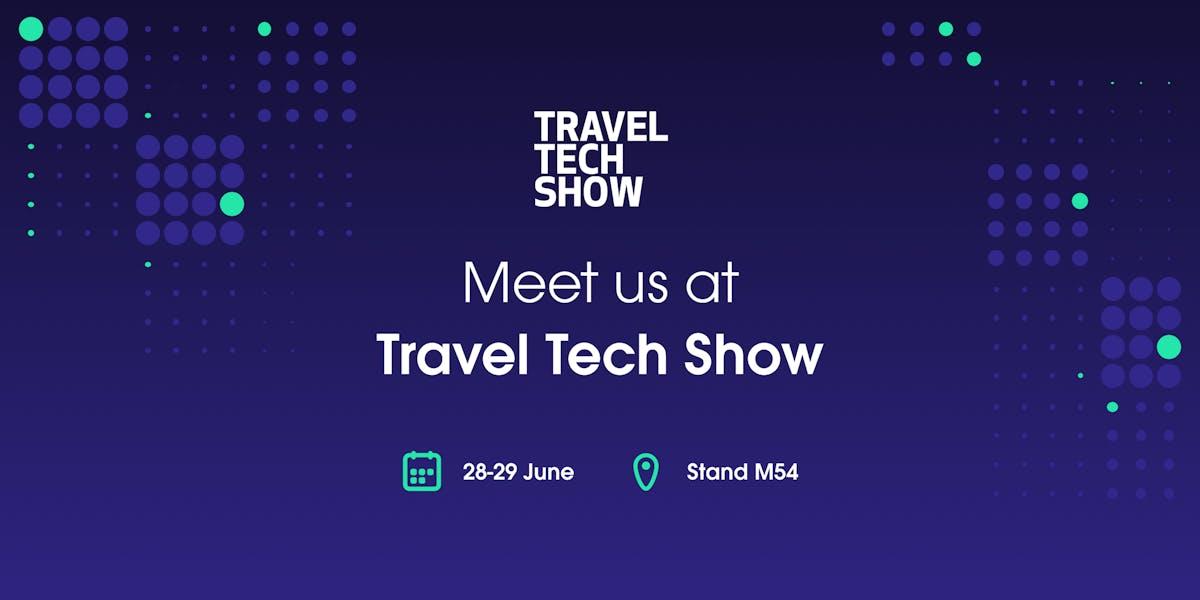 Meet us at the Travel Tech Show