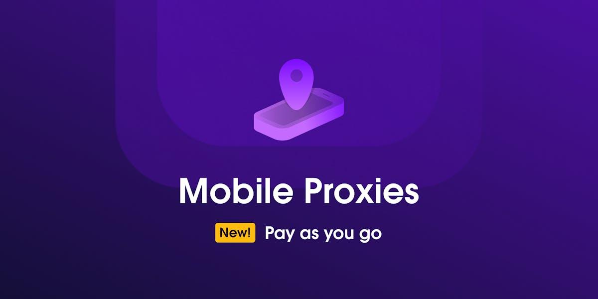 Mobile Proxies in Self-Service
