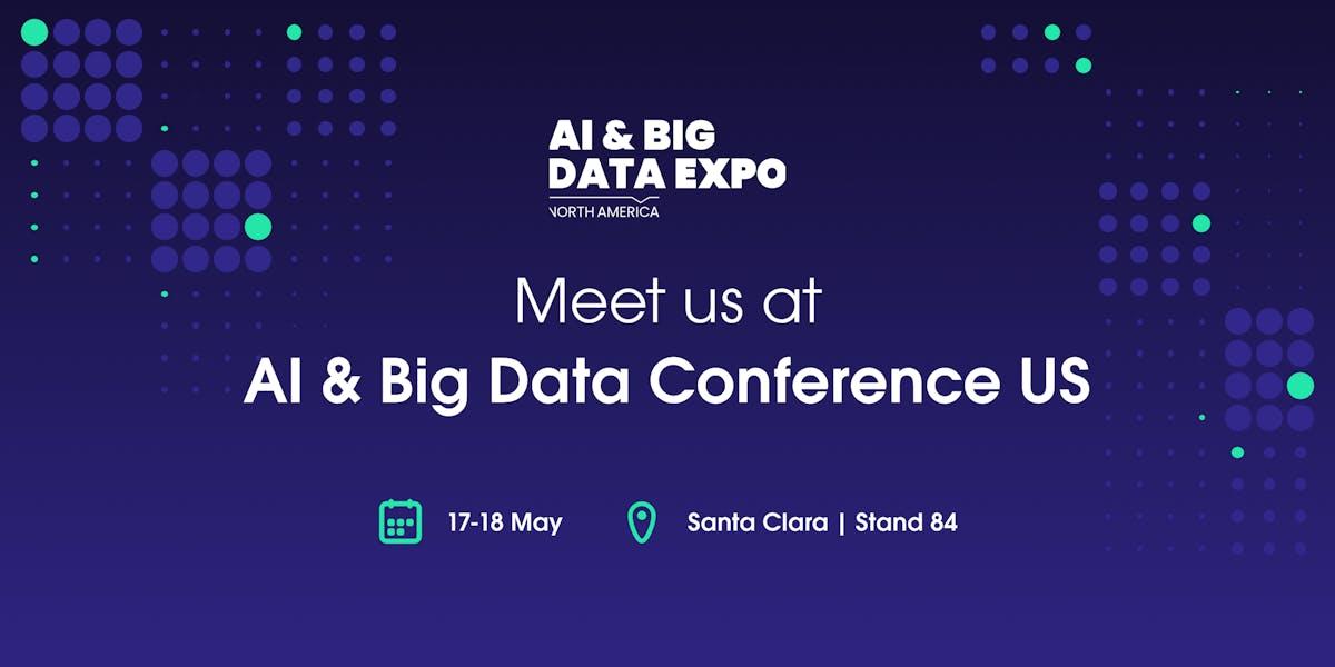 Meet us at AI & Big Data Expo