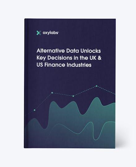 Alternative Data Unlocks Key Decisions in the UK And US Finance Industries