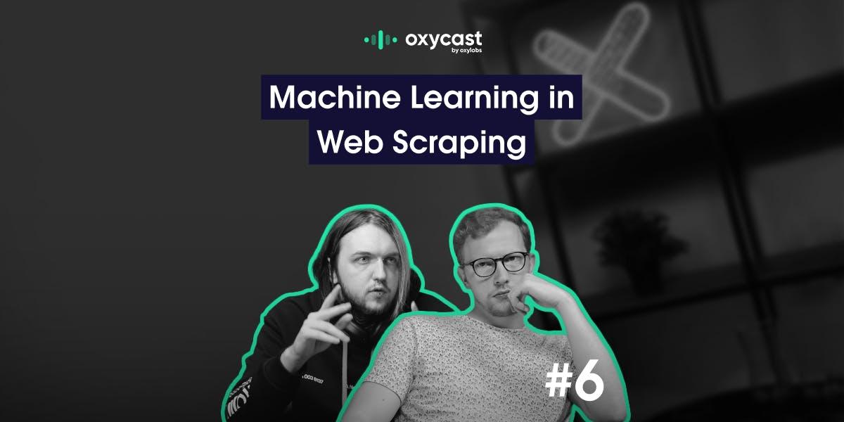 Machine Learning in Web Scraping