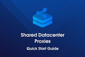 Shared Datacenter Proxies Quick Start Guide