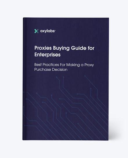 Proxies Buying Guide for Enterprises