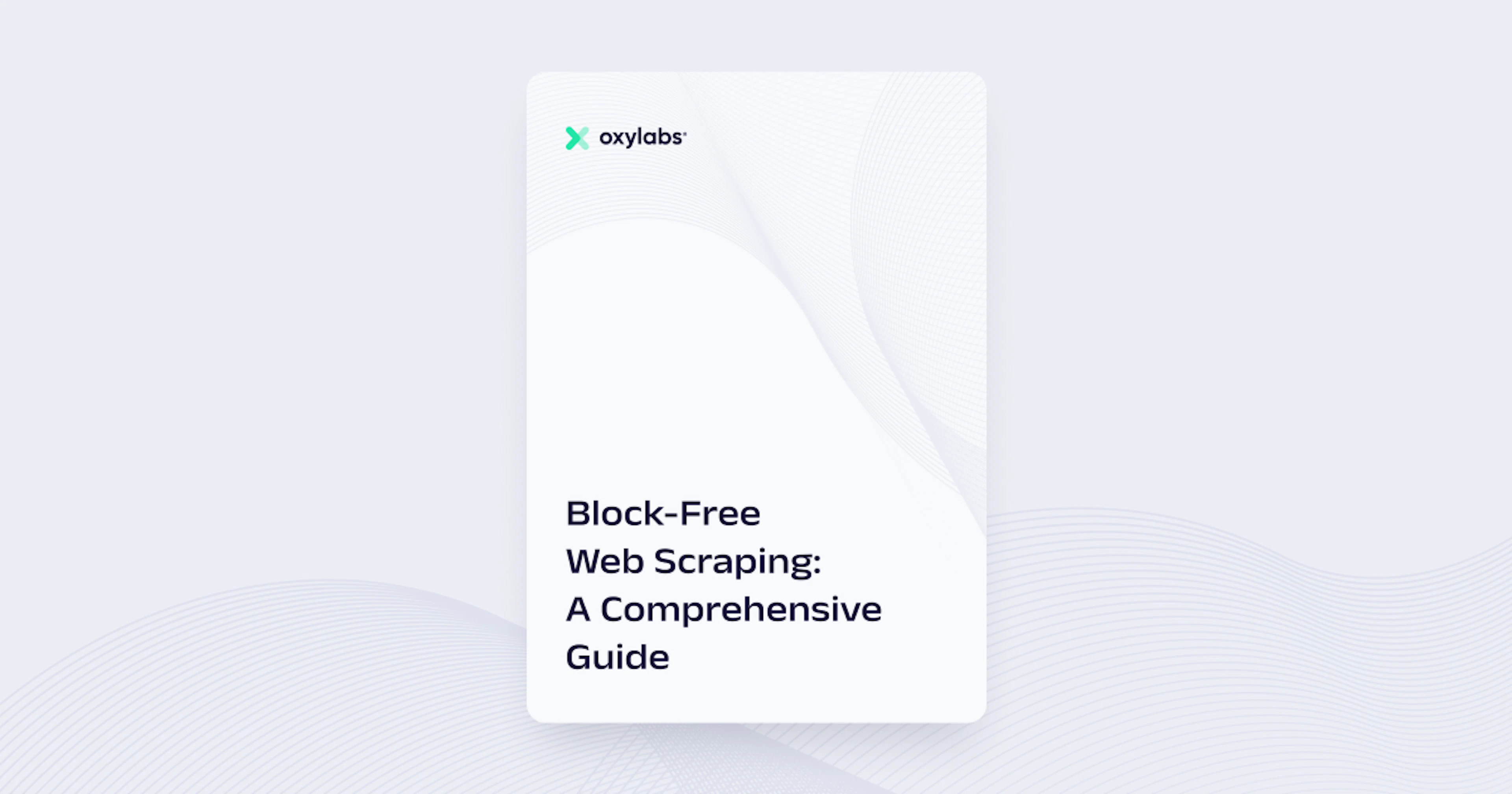 Block-Free Web Scraping: A Comprehensive Guide