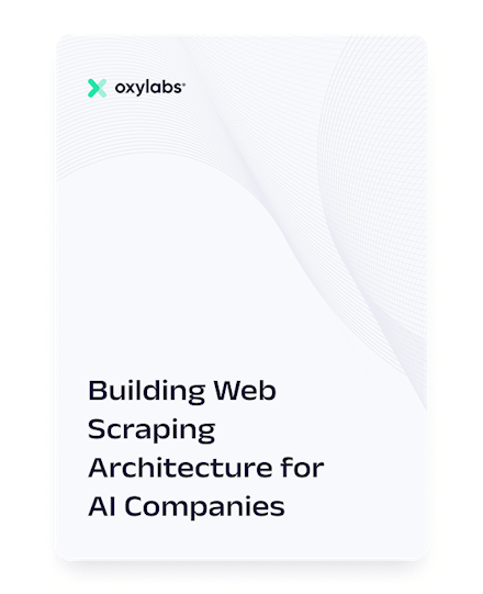 Building Web Scraping Architecture for AI Companies