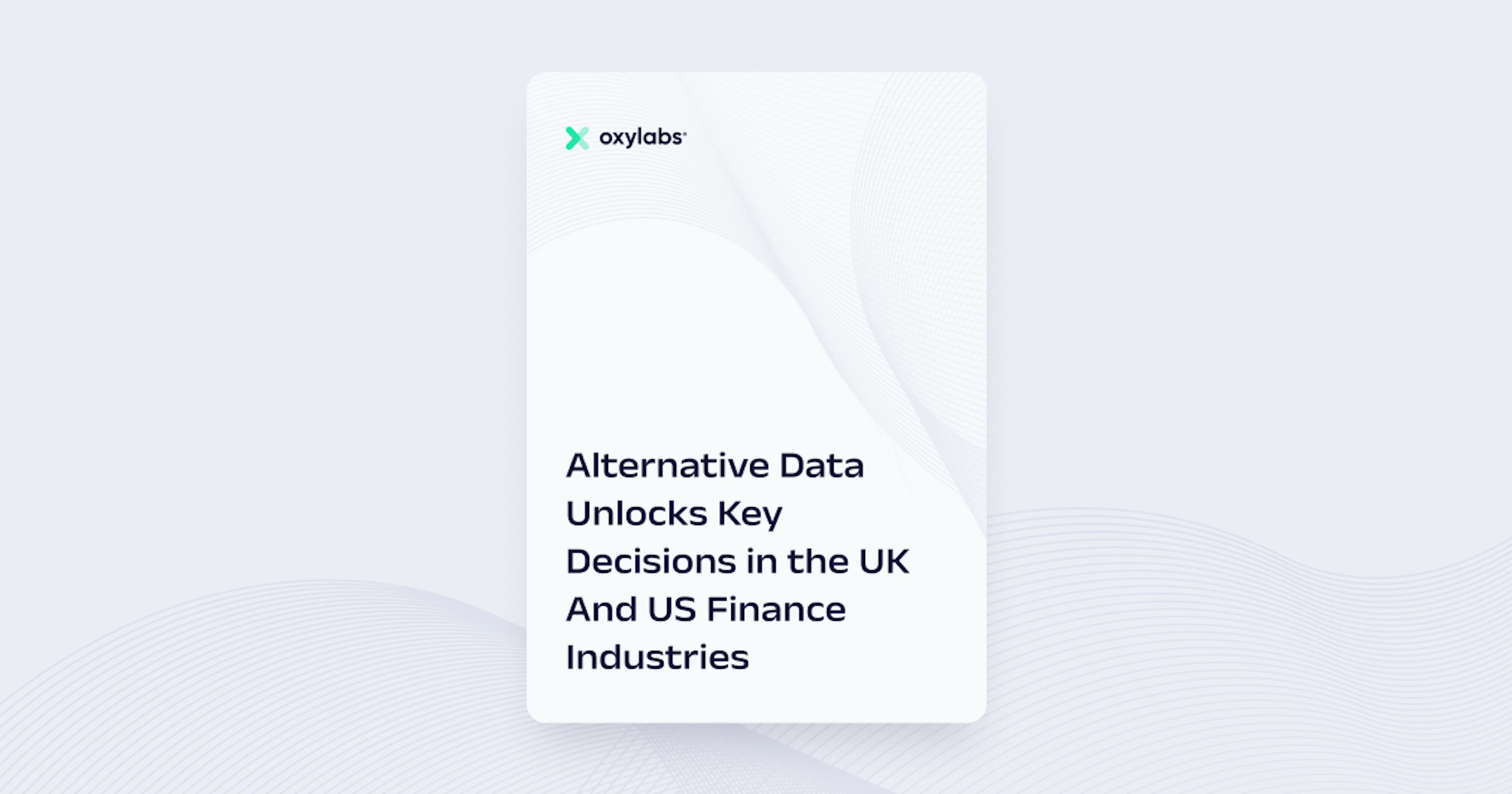 Alternative Data Unlocks Key Decisions in the UK And US Finance Industries