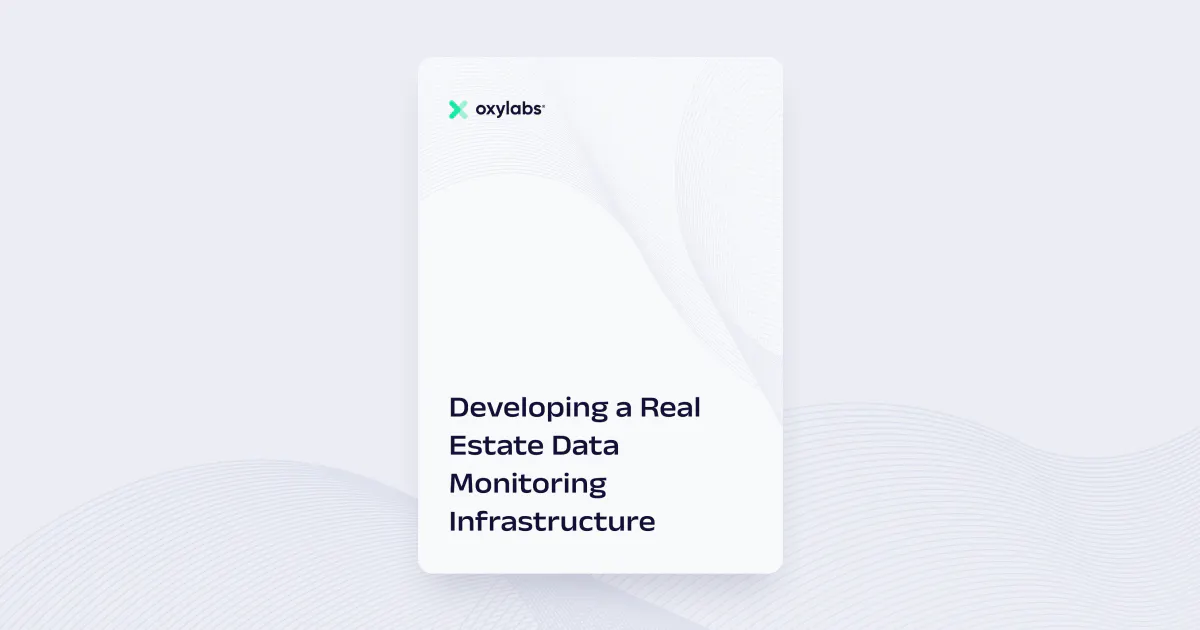 Developing a Real Estate Data Monitoring Infrastructure