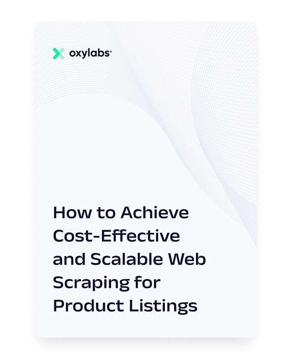 How to Achieve Cost-Effective and Scalable Web Scraping for Product Listings