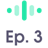 Episode 3