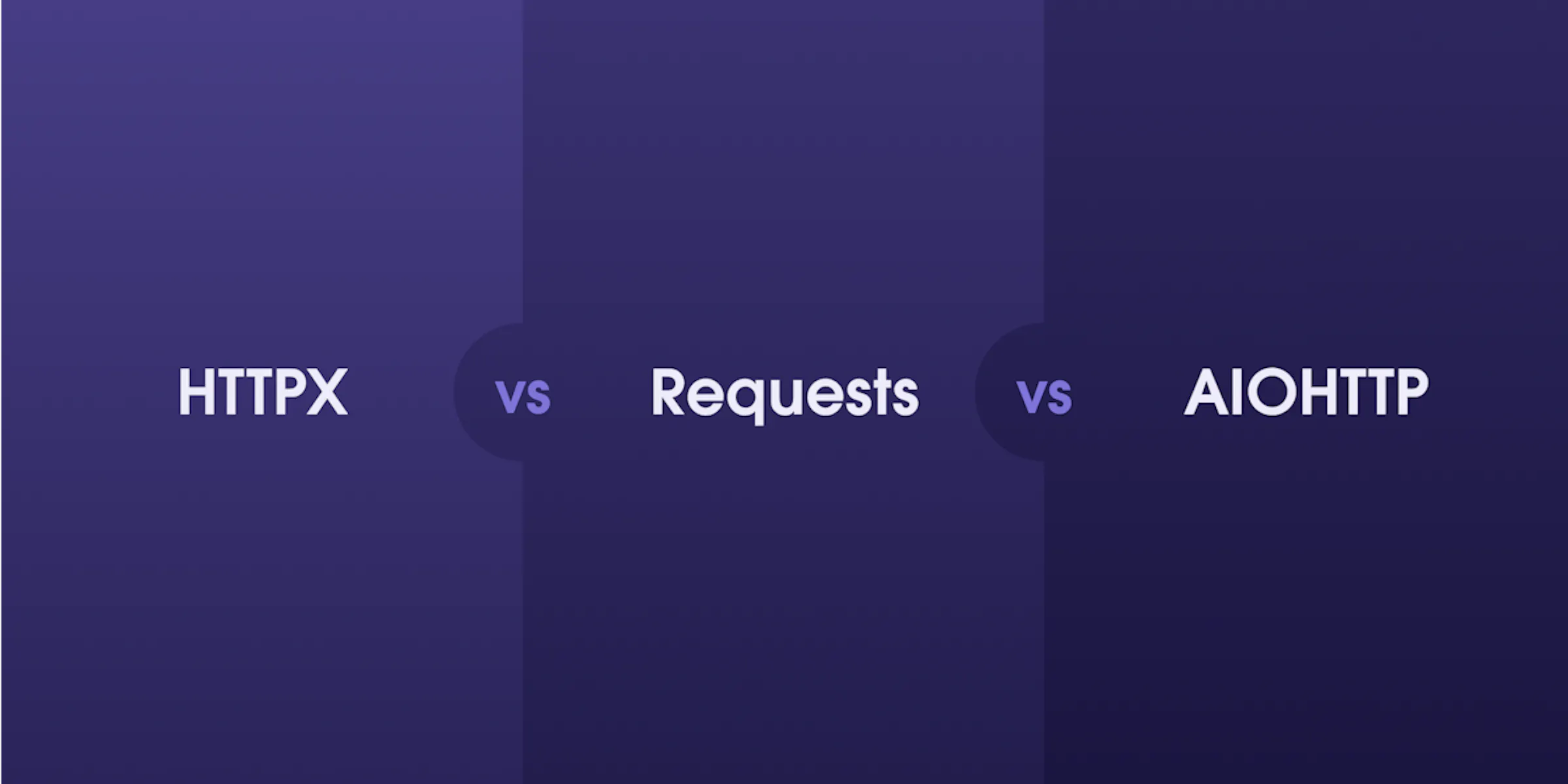 HTTPX vs Requests vs AIOHTTP
