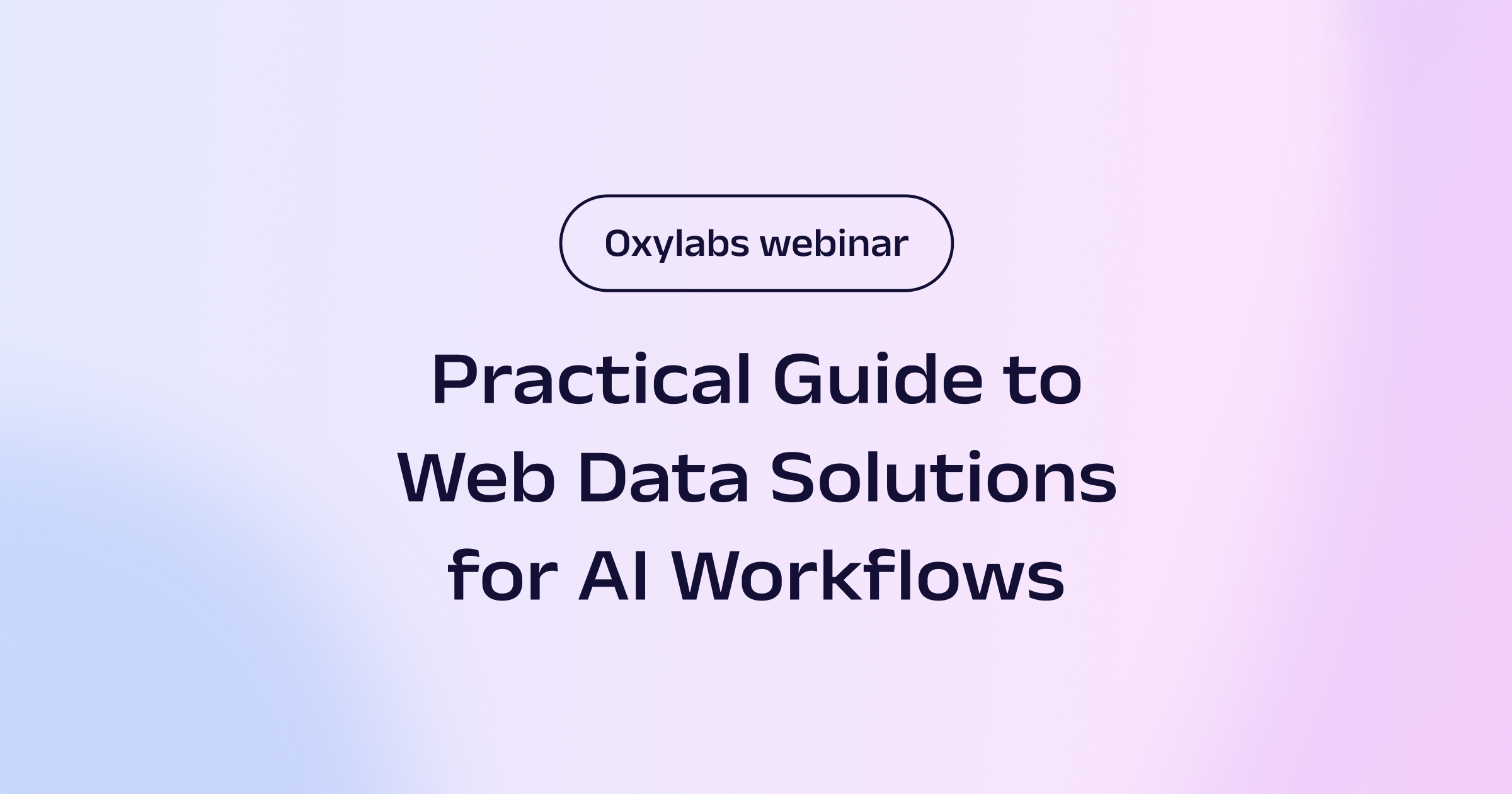 Practical Guide to Web Data Solutions for AI Workflows